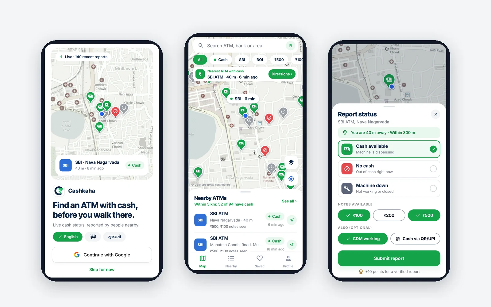 Cashkaha Android app: sign-in, live map of nearby ATMs, and the one-tap cash report screen